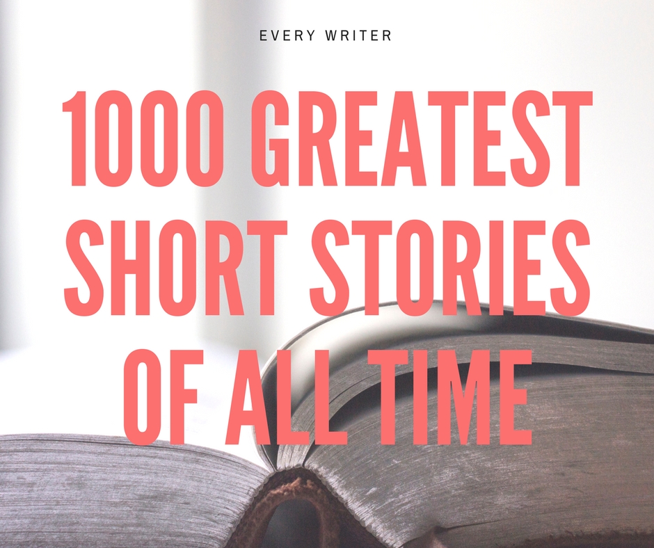 1000 Greatest Short Stories of All Time
