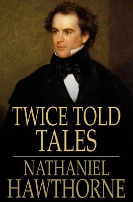Nathaniel Hawthorne`S Twice-Told Tales [1963]