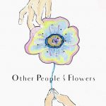 Other People’s Flowers Other People’s Flowers