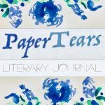 Paper Tears Literary Journal
