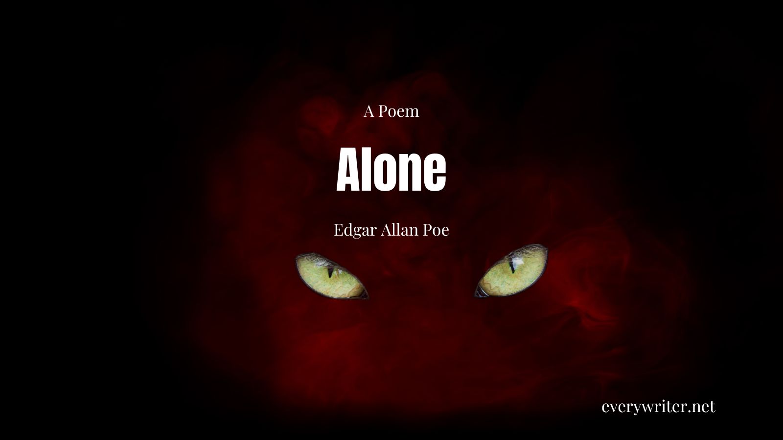 Alone–Edgar Allan Poe