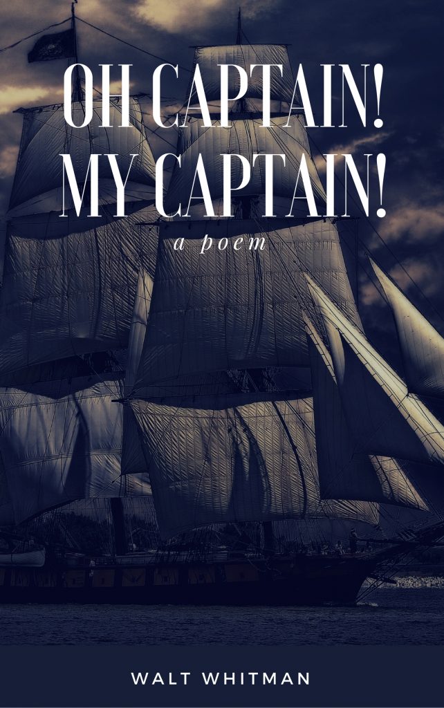 when was o captain my captain written