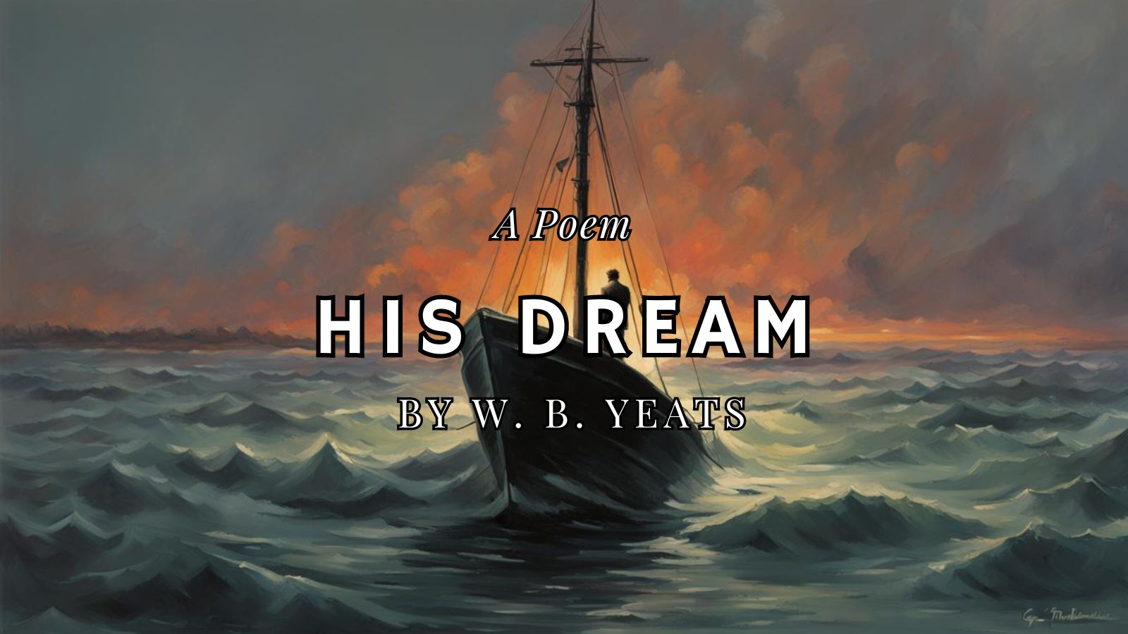 His Dream by W. B. Yeats