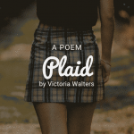 Plaid a poem