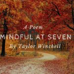 Mindful at Seven by Taylor Winchell