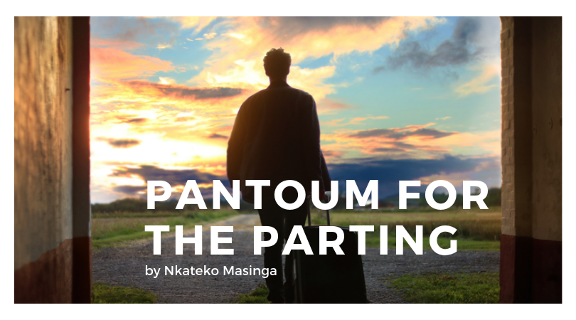 pantoum for the parting by Nkateko Masinga