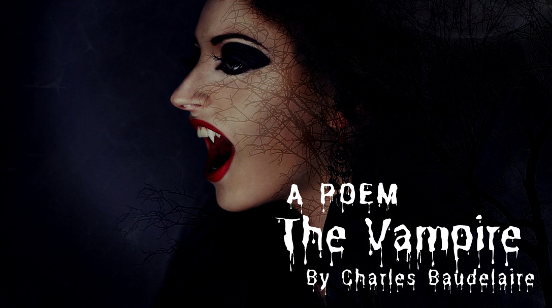 The Vampire by Charles Baudelaire