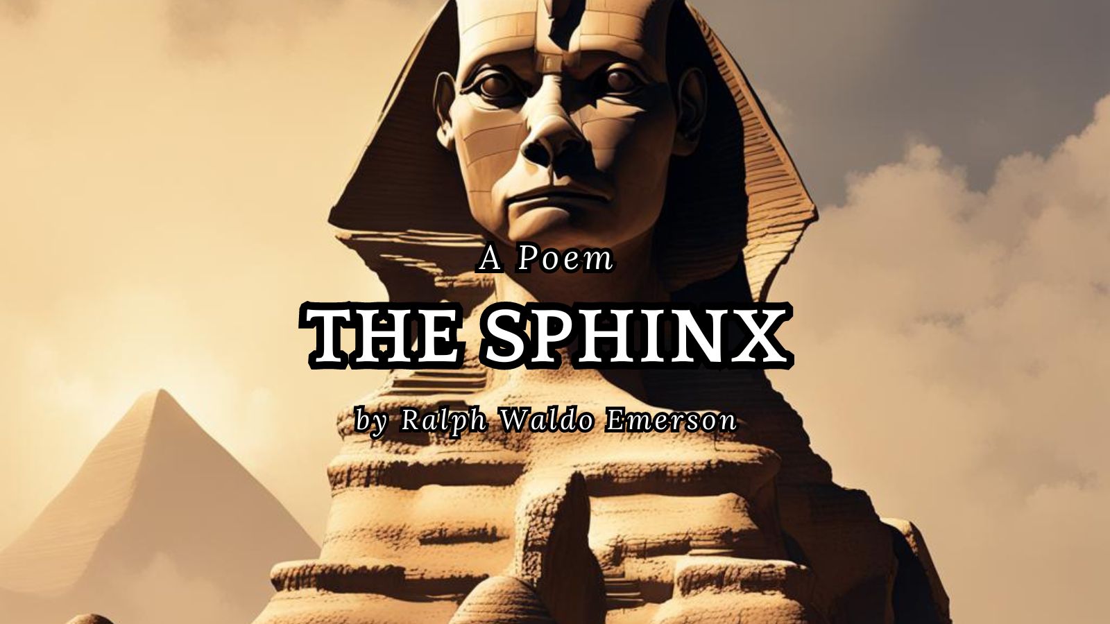 The Sphinx by Ralph Waldo Emerson