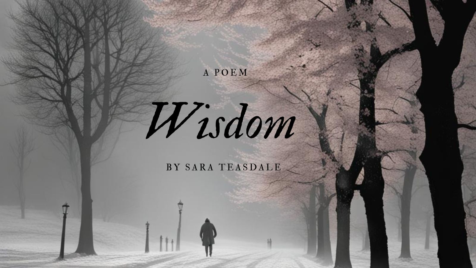 Wisdom by Sara Teasdale