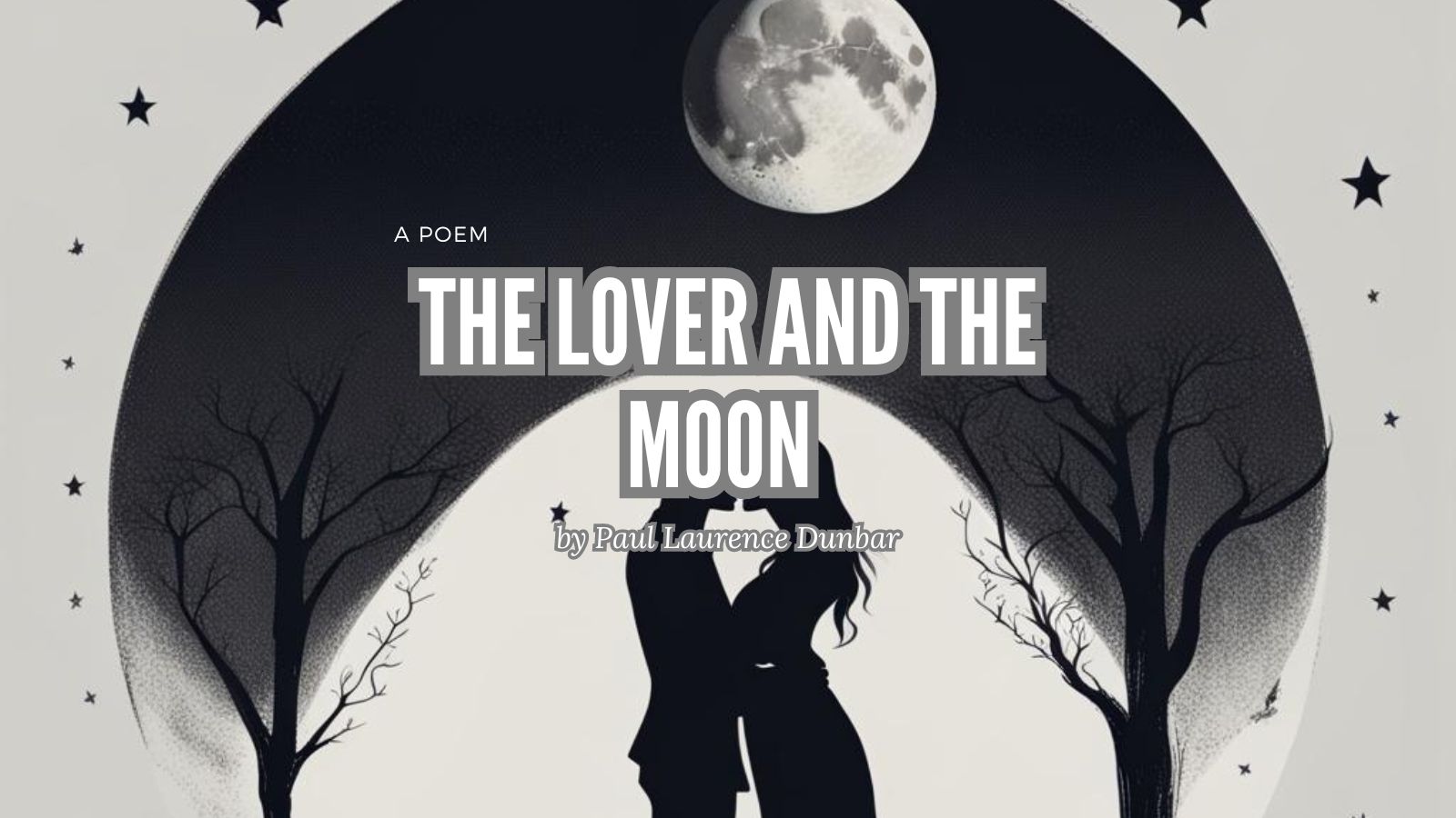 The Lover and the Moon by Paul Laurence Dunbar