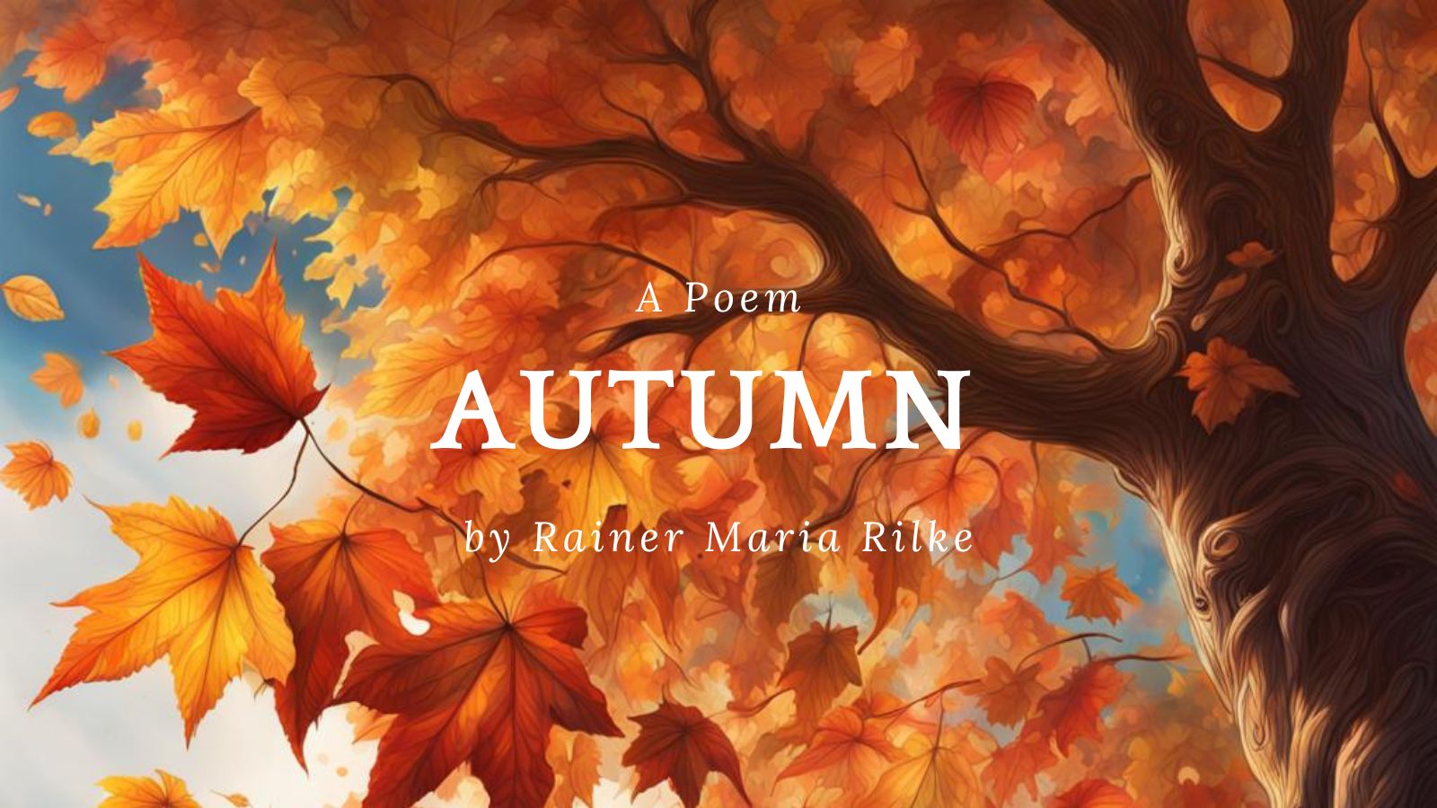 Autumn by Rainer Maria Rilke