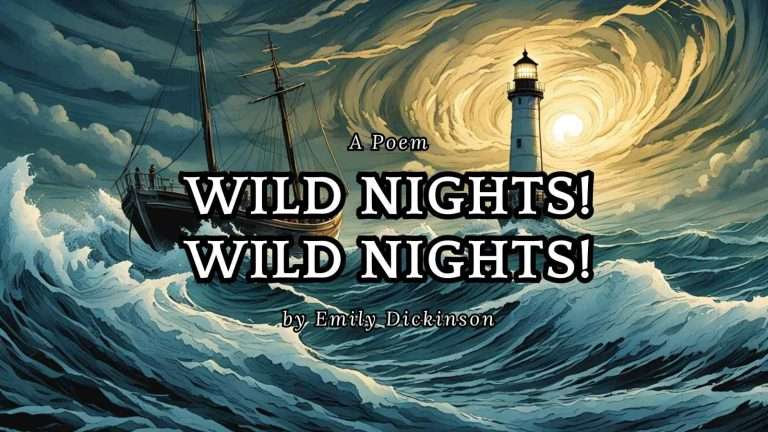 Wild nights! Wild nights! by Emily Dickinso