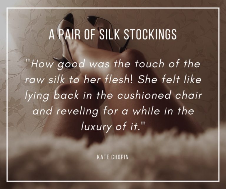 A Pair of Silk Stockings by Kate Chopin Short Stories