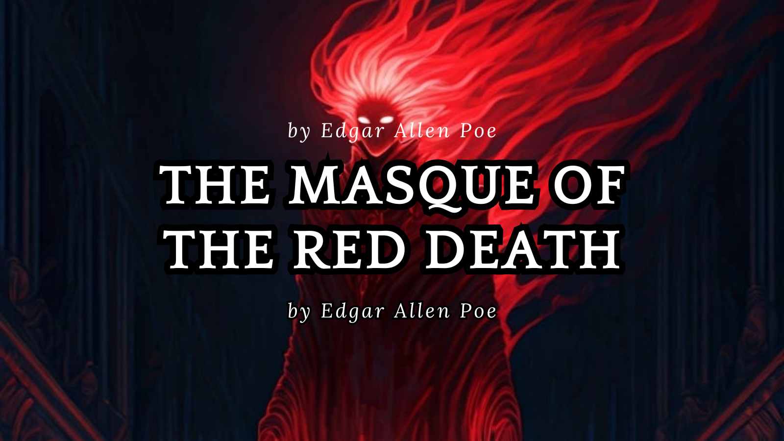 THE MASQUE OF THE RED DEATH by Edgar Allen Poe2