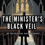 HE MINISTER'S BLACK VEIL