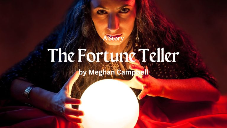 The Fortune Teller by Meghan Campbell