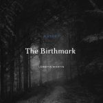 The Birthmark by Loretta Martin