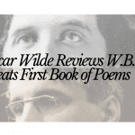 Oscar Wilde Reviews W.B. Yeats First Book of Poems Life in the Swell (2)