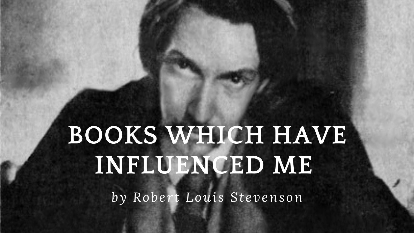 Books Which Have Influenced Me