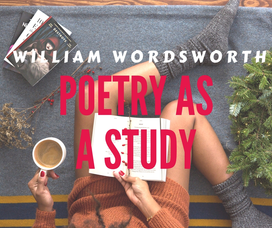 Poetry as a Study by William Wordsworth