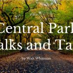 Central Park Walks and Talks by Walt Whitman centralparkwalksbywaltwhitman