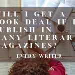 Will-I-get-a-book-deal-if-I-publish-in-many-literary-magazines