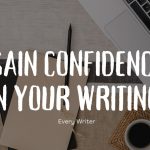 A picture of a computer and coffee that says gain confidence in your writing