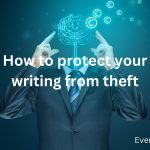 How to protect your writing from theft