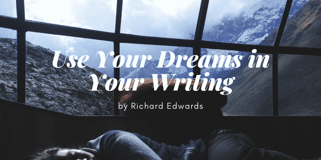 Title image for the article Use your dreams in your writing