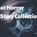 10 great horror short story collection
