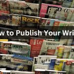 magazine rack, how to publish your writing