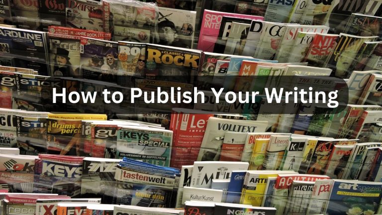 magazine rack, how to publish your writing