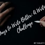 10 Days to Write Better: A Writing Challenge