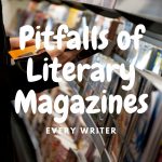 Pitfalls of Literary Magazines