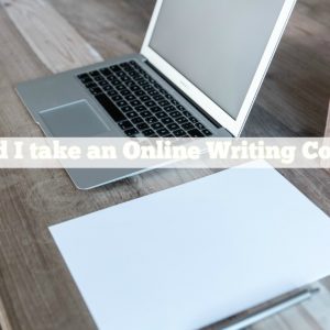 shoulditakeanonlinewritingcourse