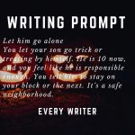 Let him go alone writing prompt