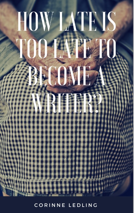 how late is too late to become a writer