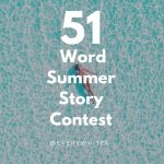 51 Word Summer Story Contest