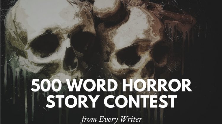 2018 500 Word Scary Story Contest