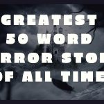 Greatest 50 Word Story of all time banner