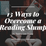 13 Ways to Overcome a Reading Slump