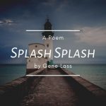 Splash Splash Splash Splash