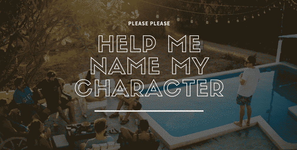 Help me Name my character