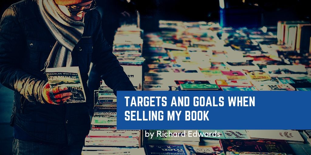 Targets and Goals when Selling My Book