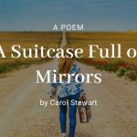 A Suitcase Full of Mirrors