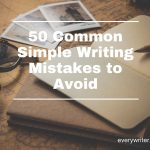 50 Common Simple Writing Mistakes to Avoid