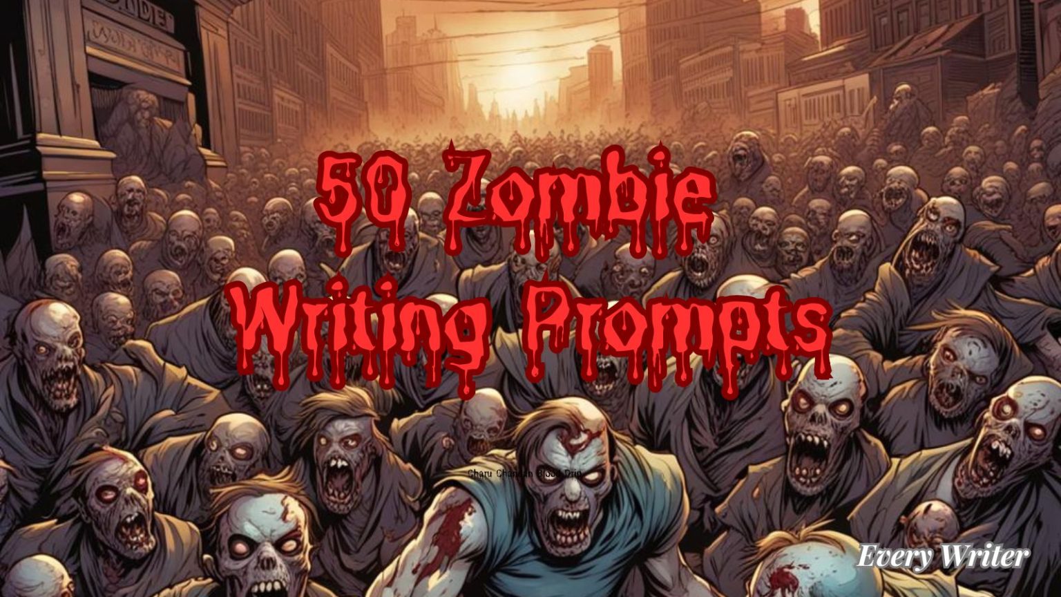 50 Zombie Writing Prompts to scary up stories EveryWriter