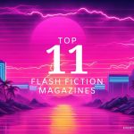 Top 11 Flash Fiction Magazines