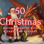 50 Christmas Writing Prompts with Wizards and Dragons