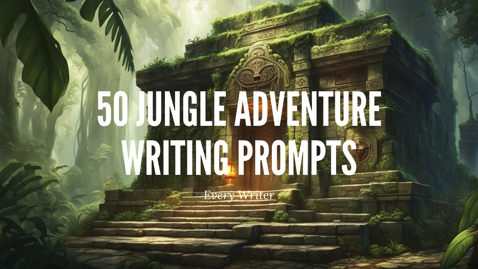 50 Jungle Adventure Writing Prompts